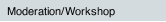 Moderation/ Workshop